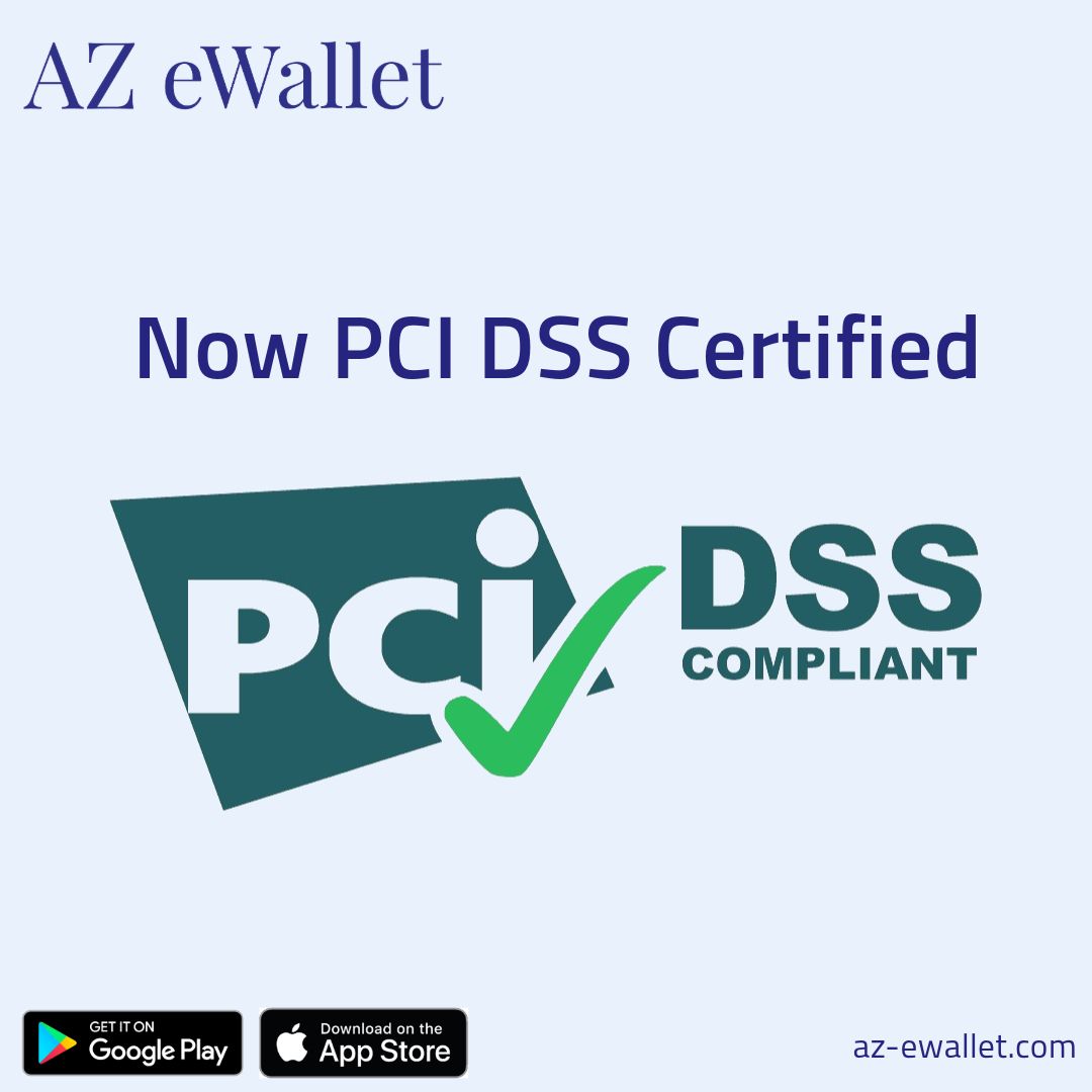 AZ eWallet is now PCI DSS Compliant!